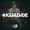 Igualdade - Single album lyrics, reviews, download