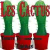 Les cactus : Tribute to Jacques Dutronc - Single album lyrics, reviews, download