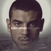 Manuel Medrano - Bajo el agua