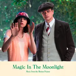 Magic In the Moonlight (Music from the Motion Picture) by Various Artists album reviews, ratings, credits