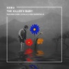 The Killer's Baby (feat. Soseh, A.Chilla & Jivan Gasparyan Jr.) - Single