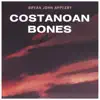 Costanoan Bones - Single album lyrics, reviews, download