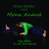 Yoga Nidra to Lift Your Spirits - Mona Anand