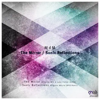 The Mirror / Sonic Reflections by MDM album reviews, ratings, credits