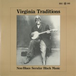 Virginia Traditions: Non-Blues Secular Black Music