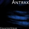 Antrax - Counter Strike