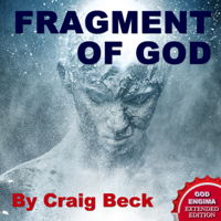 Craig Beck - Fragment of God: The God Enigma Extended Edition (Unabridged) artwork