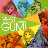 Exit Tunes Presents the Best of Gumi From Megpoid, 2015