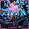 Baddies (feat. Teeflii & Casey Veggies) song lyrics