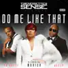 Do Me Like That (feat. Monica, Yo Gotti & Jeezy) - Single album lyrics, reviews, download