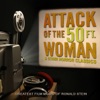 Attack of the 50 Foot Woman & Other Horror Classics: Greatest Film Music of Ronald Stein artwork