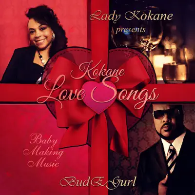 Lady Kokane Presents: Kokane Love Songs - Kokane Lady Kokane Presents: Kokane Love Songs - Kokane