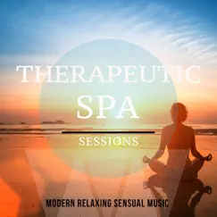 Therapeutic Spa Sessions, Vol. 1 (Modern Relaxing Sensual Music) by Various Artists album reviews, ratings, credits