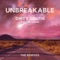 Unbreakable (The Remixes) - Single