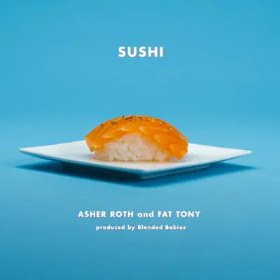 Sushi - Single - Asher Roth