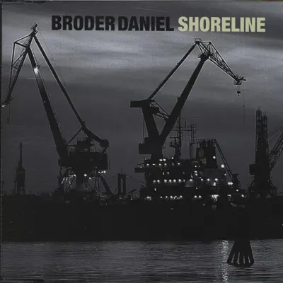 Shoreline - Single - Broder Daniel