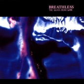Breathless - See How the land Lies