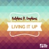 Living It Up (feat. Emphious) - Single