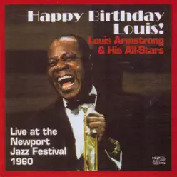 Happy Birthday Louis! - Louis Armstrong