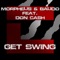 Get Swing (Radio Edit) [feat. Don Cash] - Morpheus & Baudo lyrics