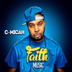 Faith Music by C-MICAH album reviews, ratings, credits