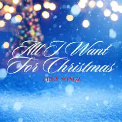 All I Want For Christmas - Single - Trey Songz