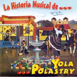 La Historia Musical de Yola Polastry - Yola Polastry