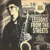 Lessons from the Streets (feat. Warren Wolf, Alex Norris & Paul Bollenback) album lyrics, reviews, download