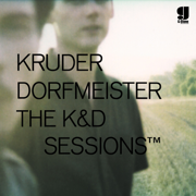The K&D Sessions - Kruder & Dorfmeister