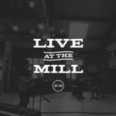 Live at the Mill - EP artwork