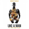 Like a Man (feat. Rich Homie Quan) - Single