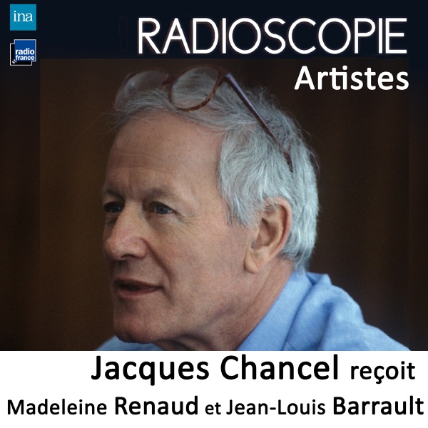 Radioscopie (Artistes): Jacques Chancel reçoit Madeleine Renaud et Jean-Louis Barrault - EP - Jacques Chancel, Madeleine Renaud & Jean-Louis Barrault