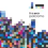 Policromo album lyrics, reviews, download