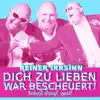 Stream & download Dich zu lieben war bescheuert - Single