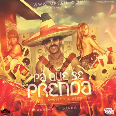 Pa Que Se Prenda (Single) - Mr. Saik