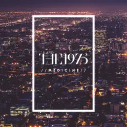 Medicine - Single - The 1975