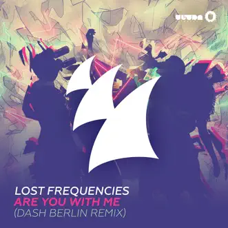 Are You with Me (Dash Berlin Radio Edit) by Lost Frequencies song reviws