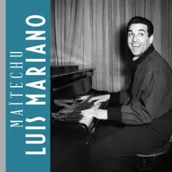 Maïtechu - Single - Luis Mariano