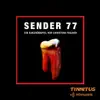 Sender 77 (feat. Ulrich Gineiger, Ivana Langmajer & Ralph Kusserow) [Kurzhörspiel von Christian Fischer] - Single album lyrics, reviews, download