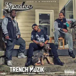Trench Muzik, Vol.3 by Spodee album reviews, ratings, credits