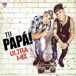 Ultra Mix - Tu Papá