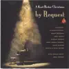 A Kurt Bestor Christmas - By Request album lyrics, reviews, download