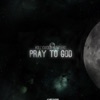 Pray To God - EP