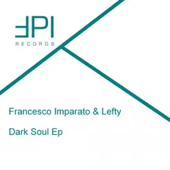 Dark Soul - Single - Lefty Dark Soul - Single - Lefty