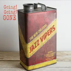 Going, Going, Gone by The New Orleans Jazz Vipers album reviews, ratings, credits