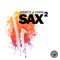 Sax² (Radio Edit) - Mirbeys & Karim lyrics
