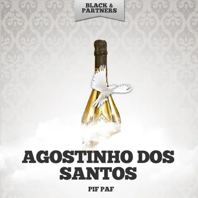 Pif Paf - Agostinho dos Santos