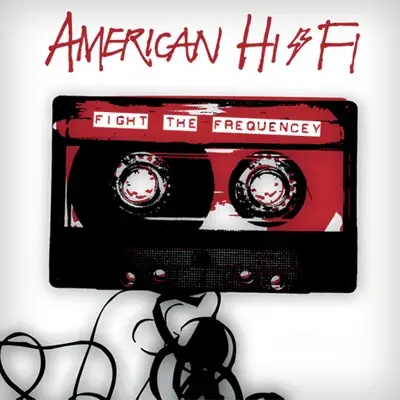 Fight the Frequency - American Hi-Fi