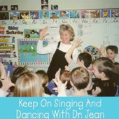 Keep on Singing and Dancing with Dr. Jean artwork
