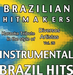 Brazilian HitMakers - Tchubirabirom - Style Parangolé